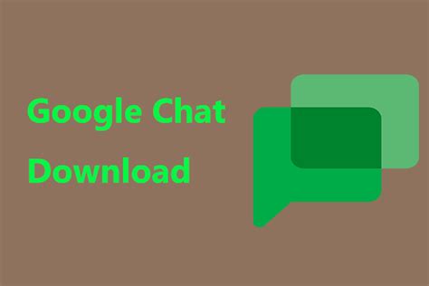 At the top left, tap Menu Settings. . How to download google chat